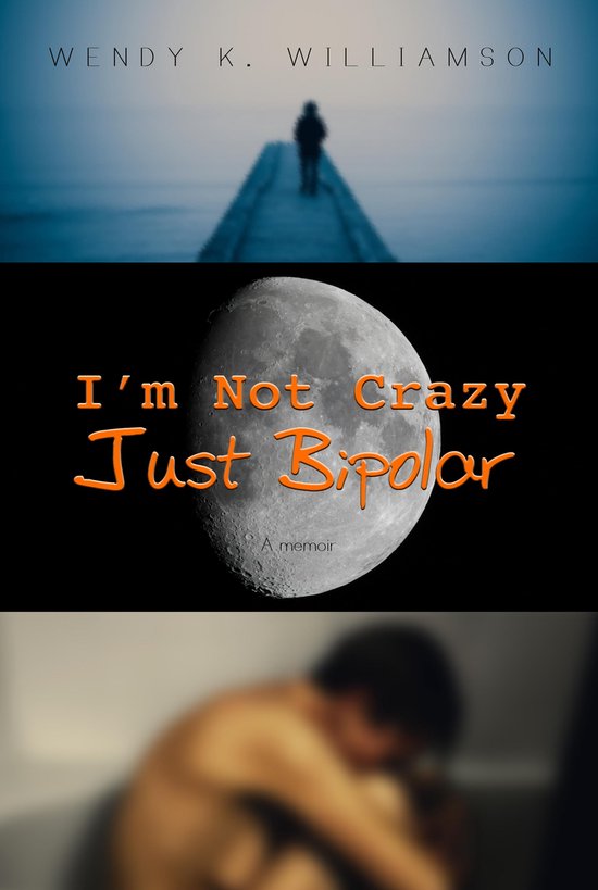 I'm Not Crazy Just Bipolar - cover