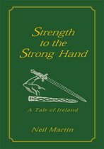 Strength to the Strong Hand