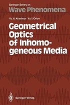 Geometrical Optics of Inhomogeneous Media