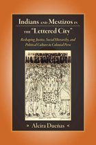 Indians and Mestizos in the "Lettered City"