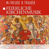 Errinerung & Abschied - Feierliche Trauermusik