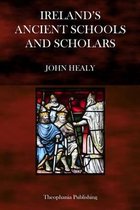 Ireland's Ancient Schools and Scholars