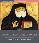 A Book of Saints and Wonders (Illustrated Edition)