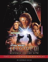 Star Wars - Legends 3 - Revenge of the Sith: Illustrated Screenplay: Star Wars: Episode III