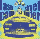 Laser Cannon and Street Thunder