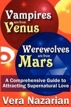 Vampires are from Venus, Werewolves are from Mars