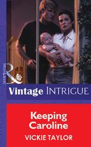 Omslag Keeping Caroline (Mills & Boon Vintage Intrigue)