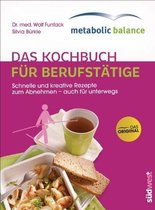 Funfack, W: metabolic balance®/Kochb. f. Berufstätige