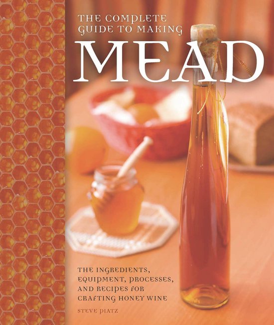 The Complete Guide to Making Mead - cover