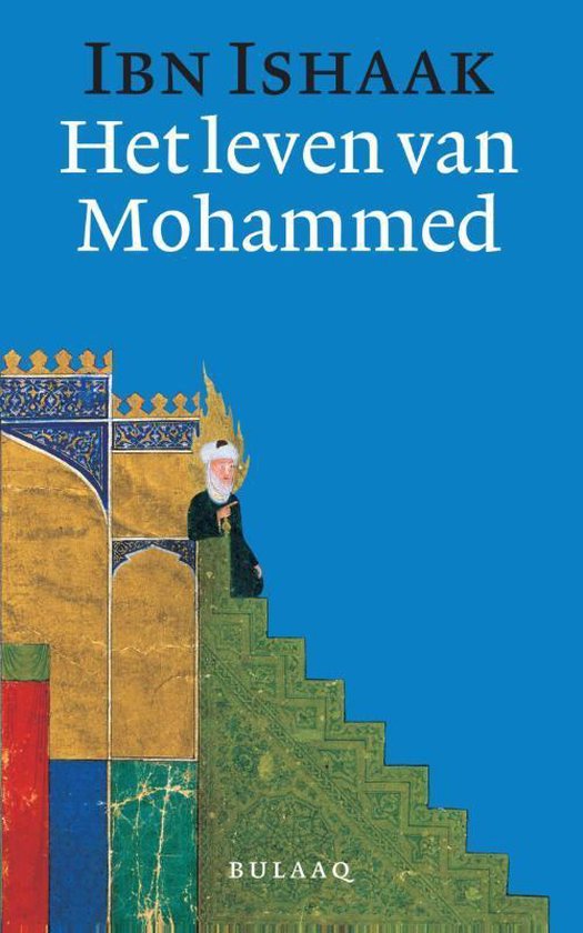 Het leven van Mohammed / druk 3 - Ibn Ishaak | Northernlights300.org
