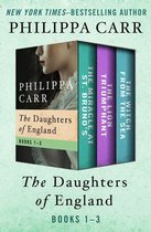 The Daughters of England -  The Daughters of England Books 1–3
