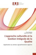 L'Approche Culturelle Et La Gestion Integrale de la Qualite