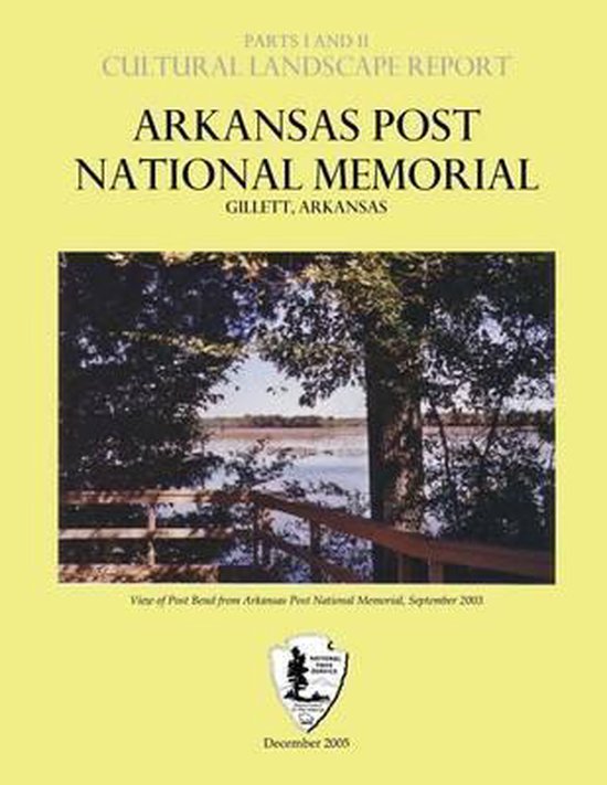 Arkansas Post National Memorial Cultural Landscape Report, National