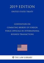 Convention on Combating Bribery of Foreign Public Officials in International Business Transactions (United States Treaty)