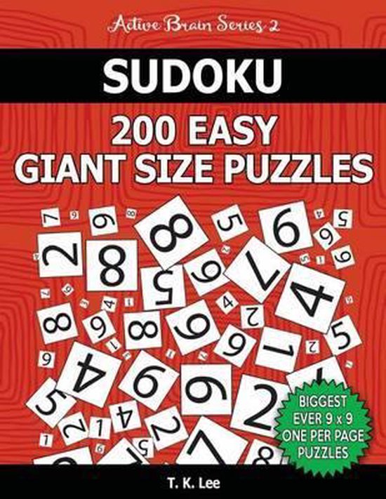 Sudoku 200 Easy Giant Size Puzzles to Keep Your Brain Active for Hours