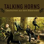 Talking Horns - Geschichten Aus Dem Bläserwald (CD)