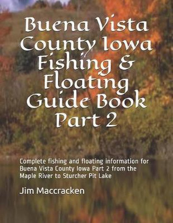 Iowa Fishing & Floating Guide Books- Buena Vista County Iowa ... - cover
