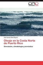 Oleaje en la Costa Norte de Puerto Rico