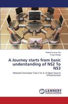 A Journey starts from basic understanding of NS2 To NS3