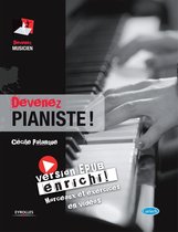 Devenez musicien - Devenez pianiste ! (version enrichie)