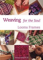 Weaving for the Soul