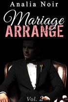 Mariage Arrangé 2 - Mariage Arrangé Vol. 2