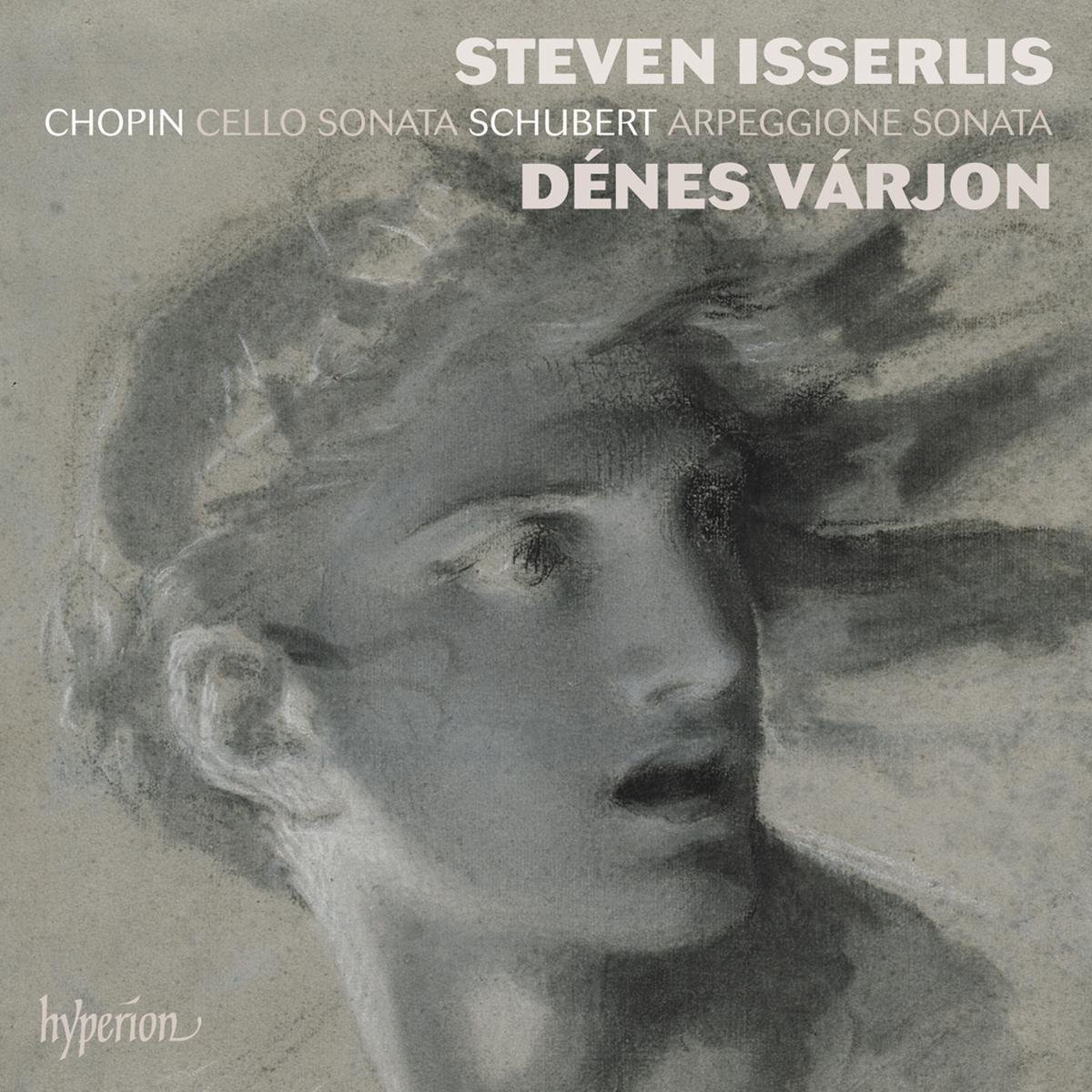 Afbeelding van product Steven Isserlis Denes Varjon - Chopin: Cello Sonata; Schubert: Arpeggione Sonata