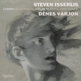 Steven Isserlis Denes Varjon - Chopin: Cello Sonata; Schubert: Arpeggione Sonata