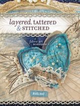 Layered, Tattered and Stitched