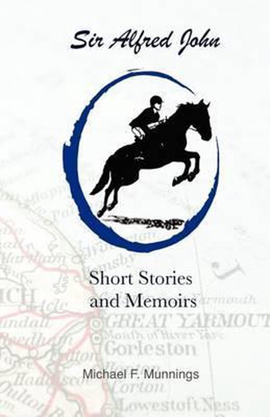 Sir Alfred John, Short Stories and Memoirs, MR Michael F Munnings