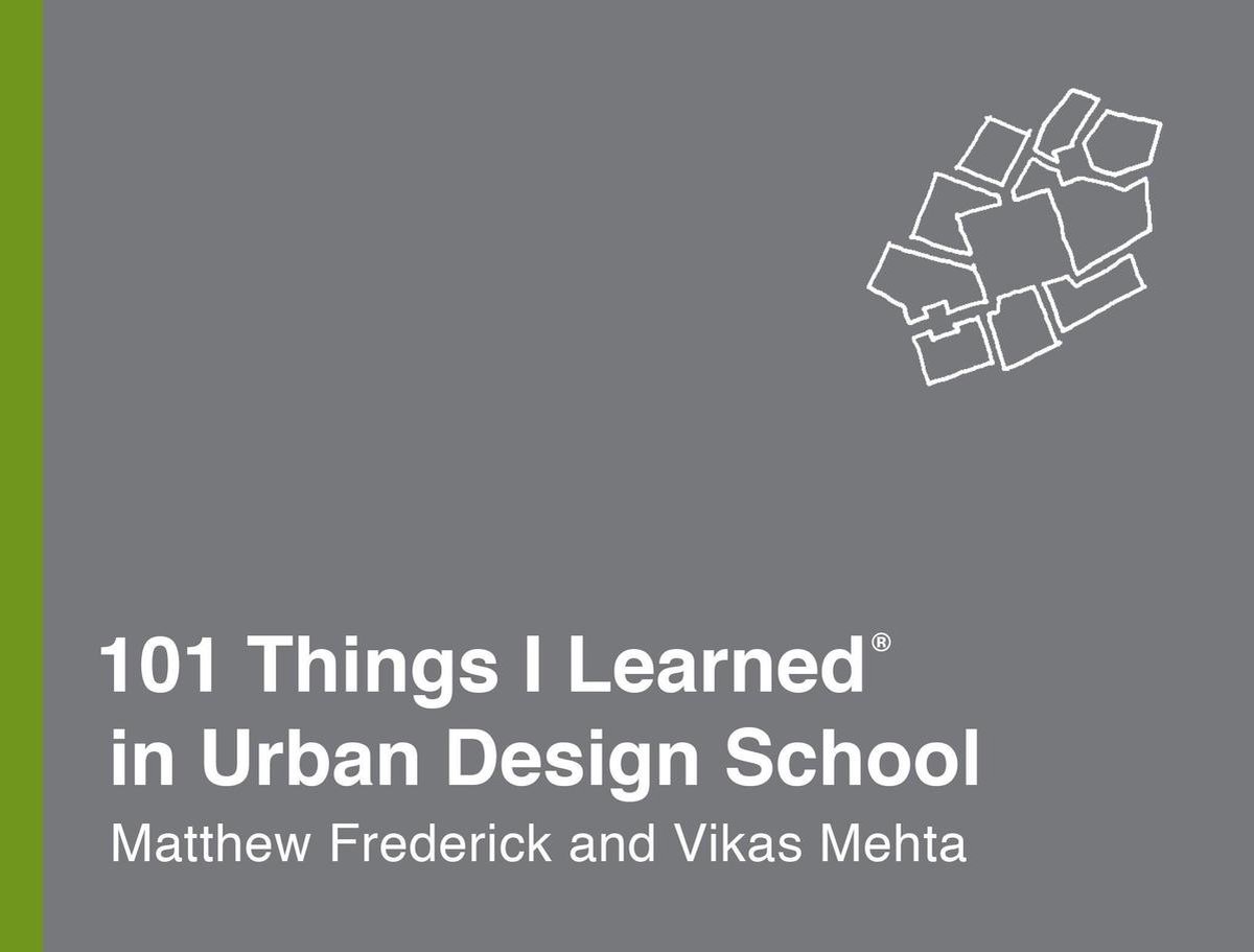 Omslag van 101 Things I Learned - 101 Things I Learned® in Urban Design School