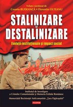 Hors - Stalinizare și destalinizare. Evoluții instituționale și impact social