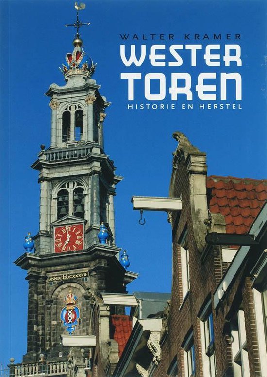Cover van het boek 'Westertoren' van Walter Kramer en Walter Kramer