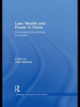 Routledge Contemporary China Series - Law, Wealth and Power in China