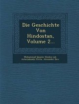 Die Geschichte Von Hindostan, Volume 2...
