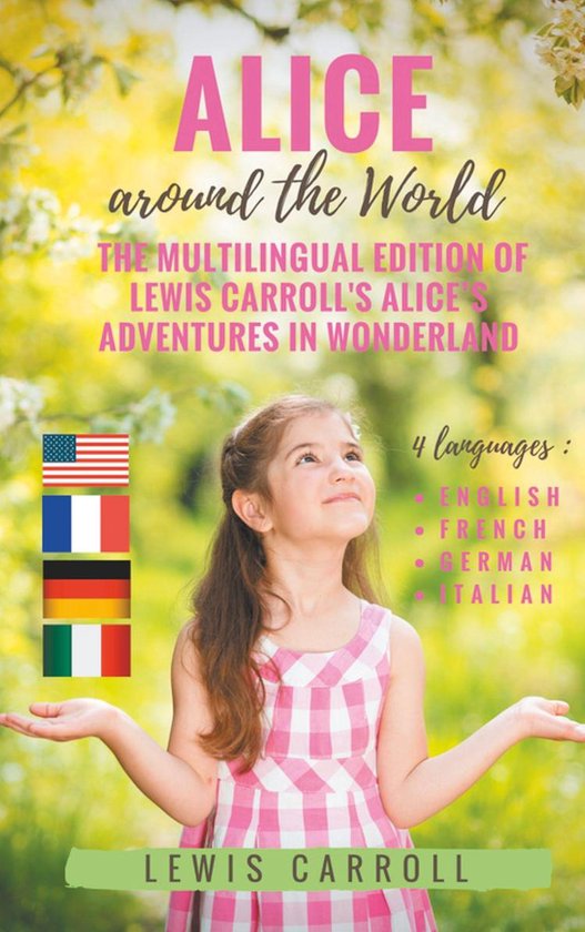 Lewis Carroll's classics around the World - Alice around the ... - cover