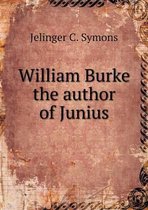 William Burke the author of Junius
