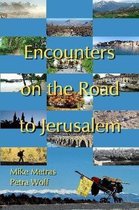 Encounters on the Road to Jerusalem