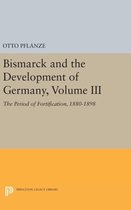 Bismarck and the Development of Germany, Volume - The Period of Fortification, 1880-1898