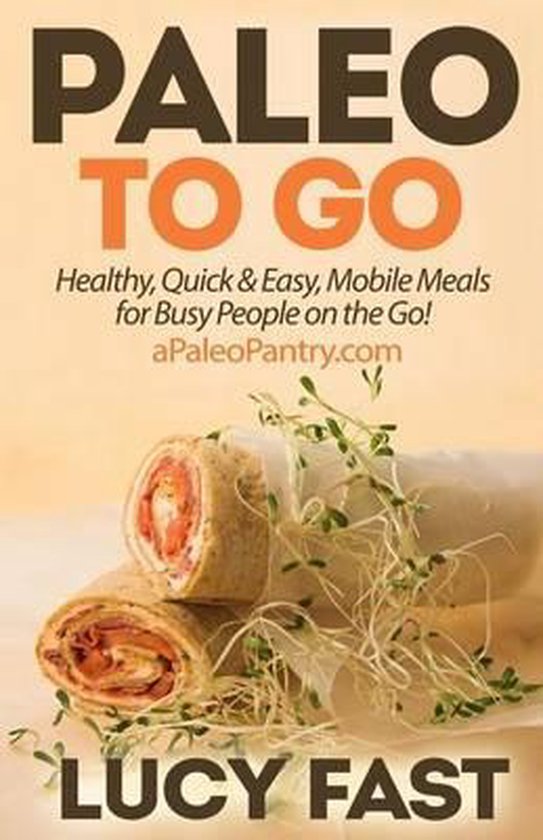 Paleo Diet Solution- Paleo To Go - cover