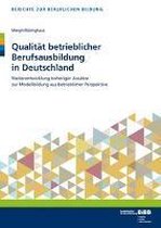 Qualität betrieblicher Berufsausbildung in Deutschland
