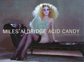 Miles Aldridge: Acid candy