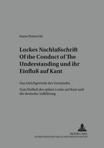 Studien Zur Philosophie Des 18. Jahrhunderts- Lockes Nachla�schrift Of the Conduct of the Understanding und ihr Einflu� auf Kant