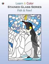 Learn & Color Stained Glass- Fish & Fowl