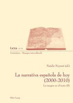 La Narrativa Espanola de Hoy (2000-2010)