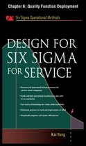 Design for Six Sigma for Service, Chapter 6 - Quality Function Deployment