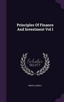 Principles of Finance and Investment Vol I