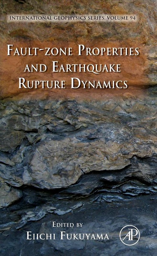 Fault-Zone Properties and Earthquake Rupture Dynamics - cover