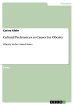 Cultural Preferences as Causes for Obesity