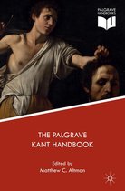 Palgrave Handbooks in German Idealism - The Palgrave Kant Handbook